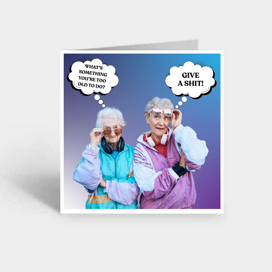 Give A Shit Birthday Card.