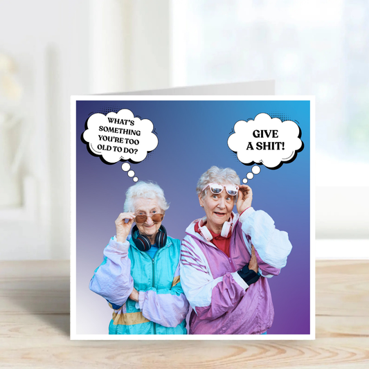 Give A Shit Birthday Card.