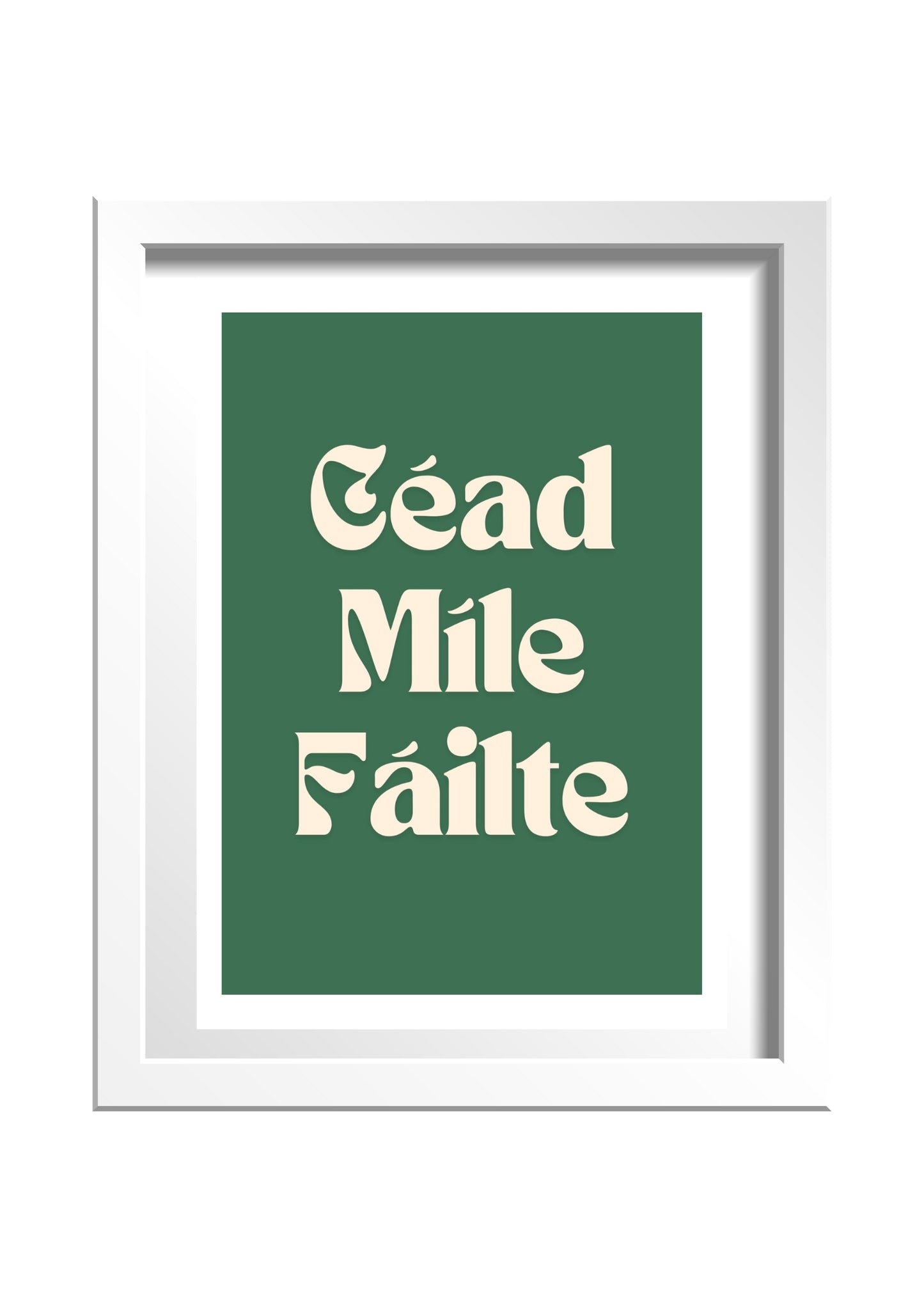 Céad Míle Fáilte Print