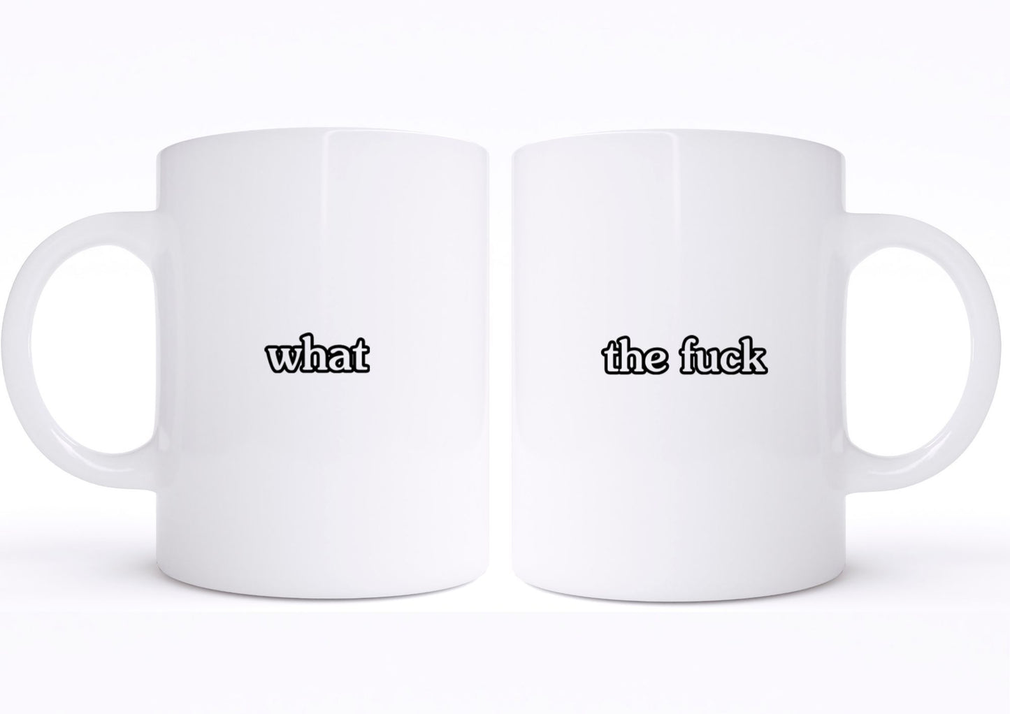 WHAT THE FUCK MUG