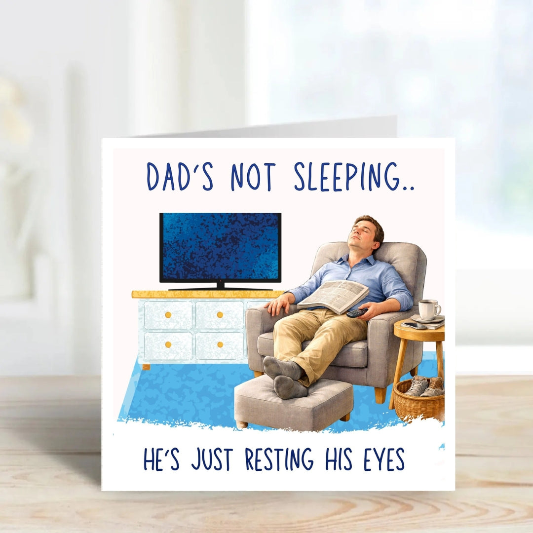 Dad's 'resting his eyes'....