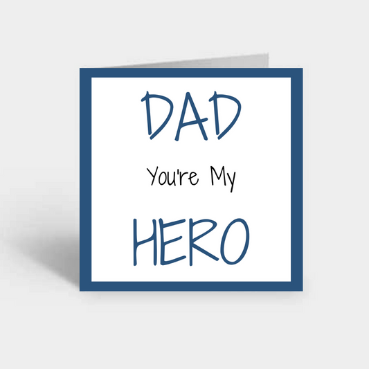 "Dad You're My Hero" Card
