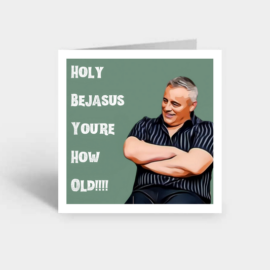 "Bejasus" Card